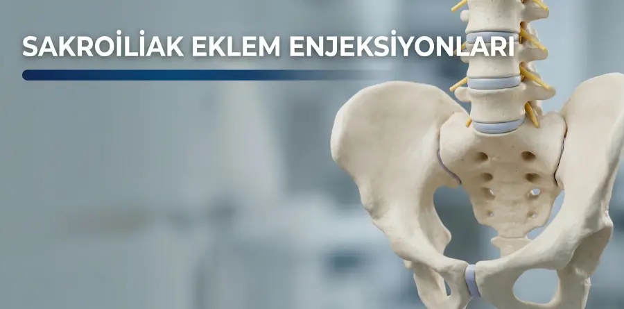 Sakroiliak Eklem Enjeksiyonları Sakroiliak Eklem Enjeksiyonları